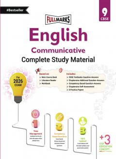 Full Marks English Communicative Complete Study Material Class 9 | Based on Main Course Book Literature Reader Workbook | Includes Chapterwise Summary Solved Q/A Practice Papers and More