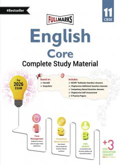 Full Marks English Core Complete Study Material Class 11 | Based on NCERT Textbooks Hornbill and Snapshots | Includes Chapterwise Summary Solved Q/A Practice Papers and More
