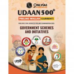 PW UPSC UDAAN 500+ (Prelims Wallah Current) Government Schemes and Initiatives | 500 Days Current Affairs Revision Booklet l For UPSC Civil Services Prelims Exam 2025