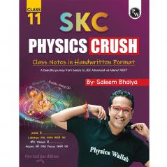 PW SKC Physics Crush Class 11 Handwritten Format Notes By Saleem Sir For JEE and NEET Exams | A Beautiful Journey From Basic to JEE Advanced via JEE/ NEET