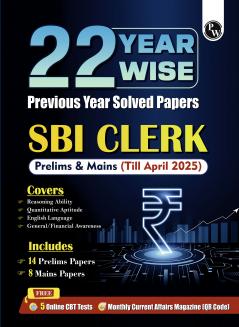 PW 22 SBI Clerk Prelims & Mains Previous Year Solved Papers (Till April 2025) with 5 Online Mock Tests For 2025-26 Exam | PYQs | Fully Solved | English Edition