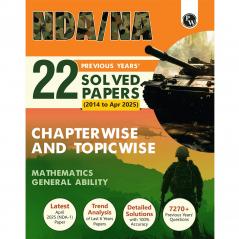 PW NDA/NA National Defence Academy & Naval Academy 22 Previous Years Solved Papers (2014 - Apr 2025) Chapterwise & Topicwise PYQs l Maths & General Ability For 2025-26 Exams