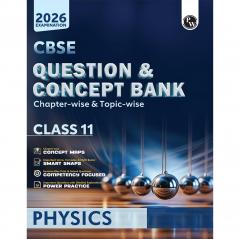 PW CBSE Question & Concept Bank (QCB) Class 11 Physics Chapter-wise and Topic-wise Solved Questions For 2026 Exams with Competency Based Question