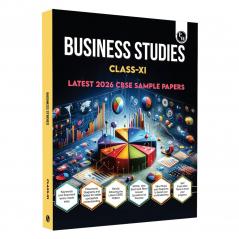 PW CBSE Class 11 Business Studies Chapter-wise Textbook l 500+ MCQs and Practice Questions with Detailed Solutions and Flowcharts & CBSE 2026 Sample Papers