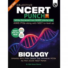 PW Objective NCERT Punch 4.0 Biology For NEET 2026 By Dr. Vipin Kumar Sharma l Updated with High Order Time Intensive MCQs and AIIMS PYQs As Per 2025 NEET Paper