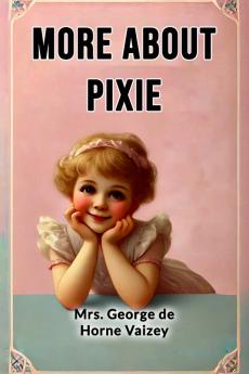 More about Pixie