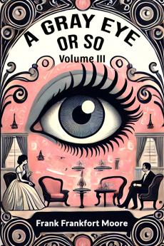 A Gray Eye Or So Volume III