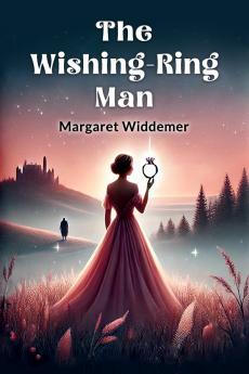 The Wishing-Ring Man