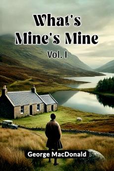 What's Mine's Mine Vol. I