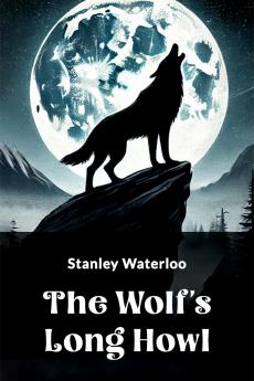 The Wolf's Long Howl