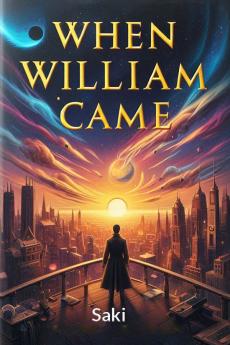 When William Came