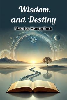 Wisdom and Destiny