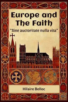 Europe and the Faith Sine auctoritate nulla vita