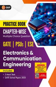 GKP Practice Book 2026 : Electronics and Communication Engineering - Chapter-Wise Multiple Choice Questions for GATE PSUs and ESE| GATE Solved Papers 2025