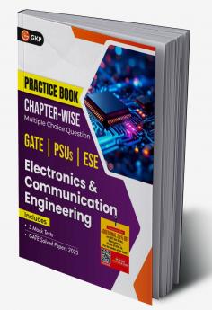 GKP Practice Book 2026 : Electronics and Communication Engineering - Chapter-Wise Multiple Choice Questions for GATE PSUs and ESE| GATE Solved Papers 2025
