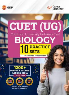 GKP CUET-UG 2025 : 10 Practice Sets - Biology - ( 5 Mock Tests & 5 Solved Papers) By Career Launcher