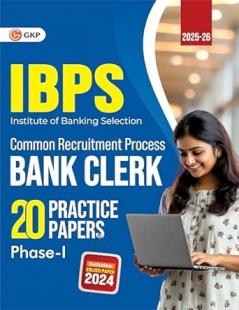 GKP IBPS 2025 : Bank Clerk - 20 Practice Papers (Phase I)