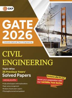 GKP GATE 2026 : Civil Engineering - 35 Years' Topic Wise Previous Solved Papers