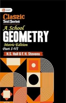 GKP A School Geometry Parts I-VI (Metric Edition)