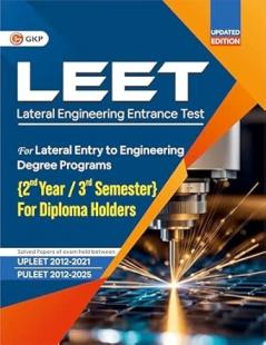 GKP LEET 2026 : Lateral Engineering Entrance Test Guide | Includes Solved Papers for UPLEET (2012–2021) & PULEET (2012–2025)