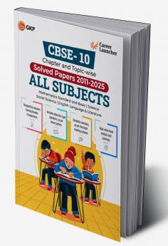 GKP CBSE Class X 2026 : Chapter and Topic-wise Solved Papers 2011 - 2025 : Mathematics|Science| Social Science|English