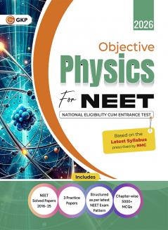 GKP NEET 2026 : Objective  Physics - Guide| Solved Papers fro 2016-25| 3 Practice Papers| National Eligibility cum Entrance Test