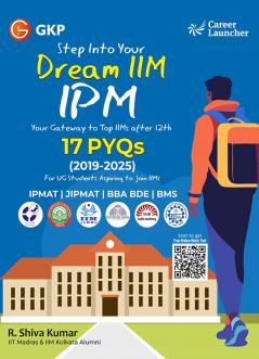 GKP IPM 2026 : Previous years' 14 Solved Papers (IPMAT JIPMAT BBA DBE & BMS)