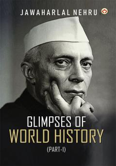 Glimpses of World History (Part-1)