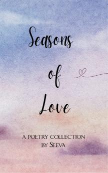 Seasons of Love Whispers of the Heart Through Time
