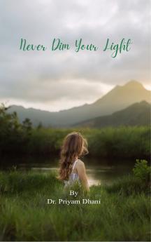 Never Dim Your Light
