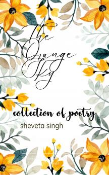 The Orange Sky Collection of poetry