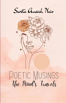 Poetic Musings   The Mind's Travels