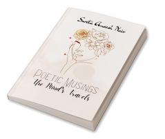 Poetic Musings   The Mind's Travels
