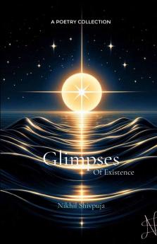 Glimpses of existence