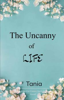 The Uncanny of Life