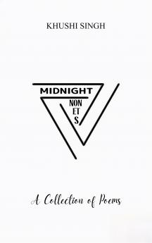 Midnight Nonets A Collection Of Poems