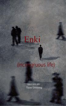 Enki (Incongruous Life)