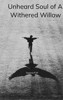 Unheard Soul of a Withered Willow