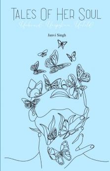 Tales Of Her Soul   Unheard Unspoken Untold.