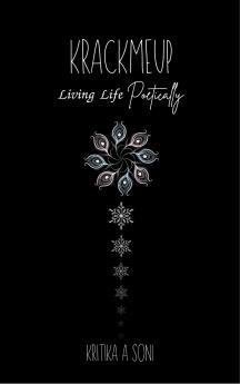 KrackMeUp - Living Life Poetically