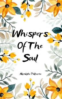 Whispers of The Soul A Journey Back to you