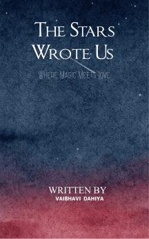 The Stars wrote Us - Where Magic meets Love