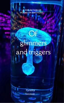 Of glimmers and triggers A collection of poems on emotions