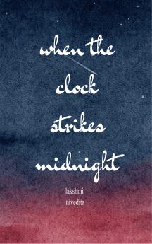 WHEN THE CLOCK STRIKES MIDNIGHT