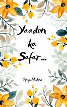 Yaadon ka safar Unki yaad me jinhe hum roz yaad karte hain…
