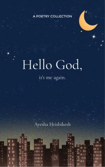 Hello God It's me again.