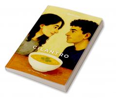 Cilantro   It's the little things