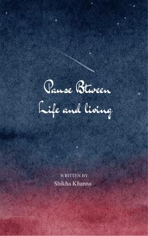 Pause Between Life and living Daily reflections of an imperfect mother