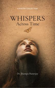 Whispers Across Time My World
