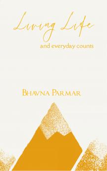 Living Life - and everyday counts